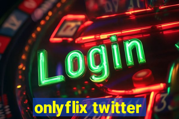 onlyflix twitter